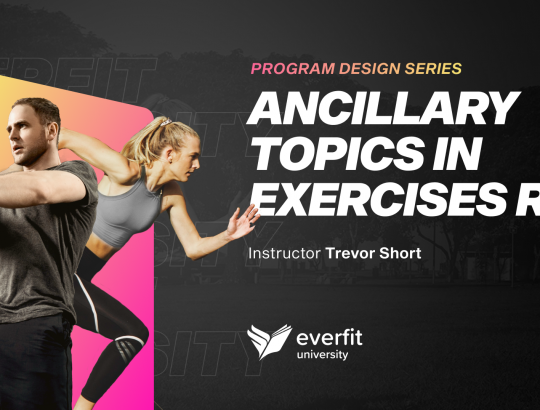 Ancillary Topics in Exercises Rx (Set progression, Tempo, Set types, Progression/Regression and Alternate Exercises, Other set types)