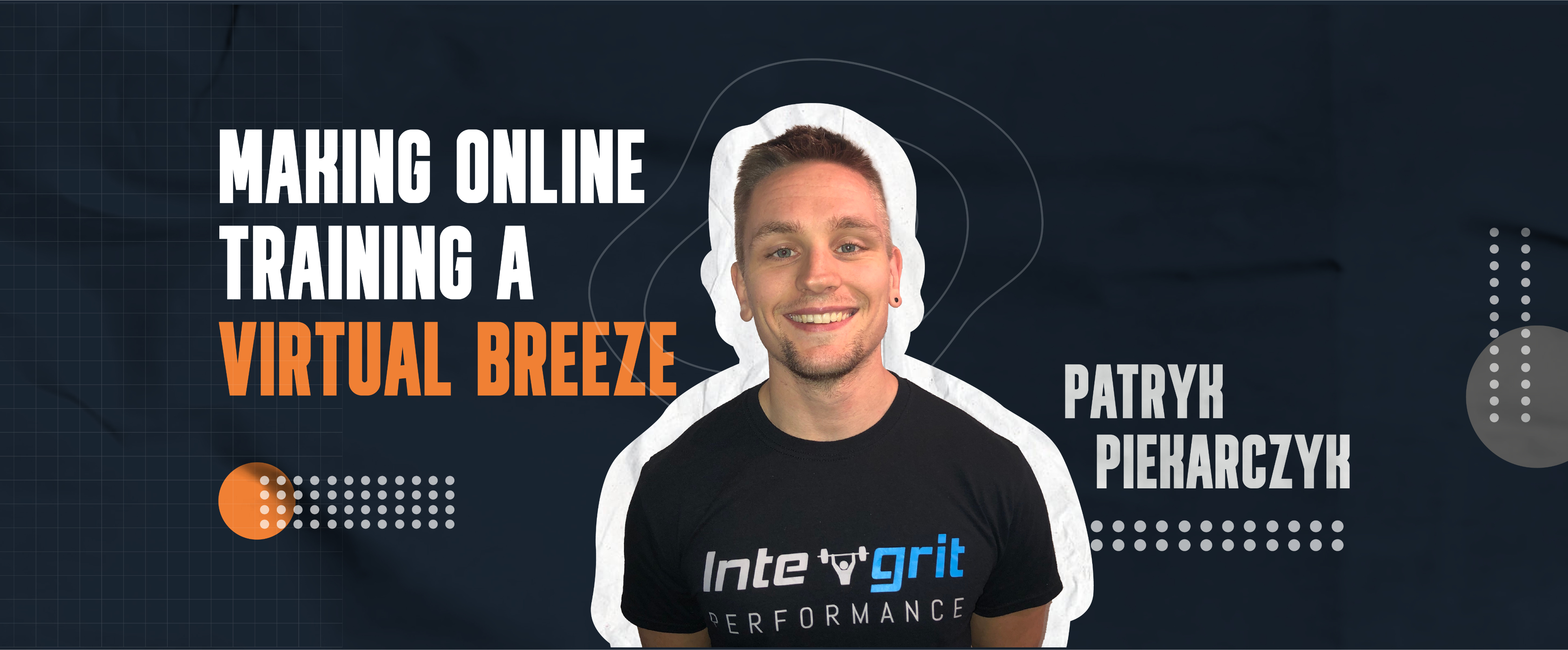 Making Online Training a Virtual Breeze with Patryk Piekarczyk