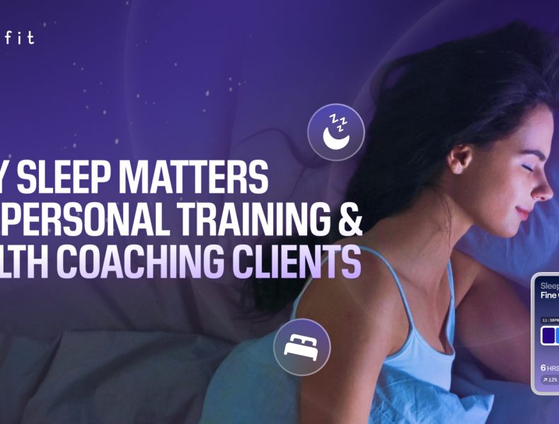 Why Sleep Matters for Personal Training and Health Coaching Clients
