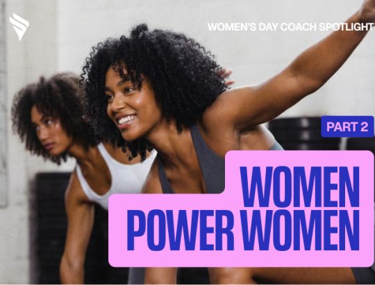 Women Power Women Part 2: Building spaces where every woman belongs