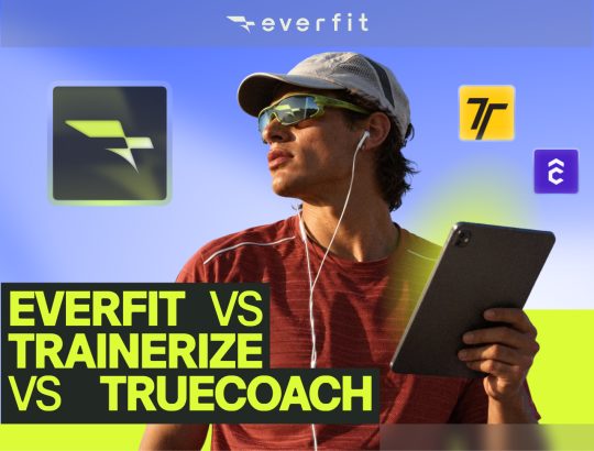 Everfit vs Trainerize vs TrueCoach: The Honest Review (2026)